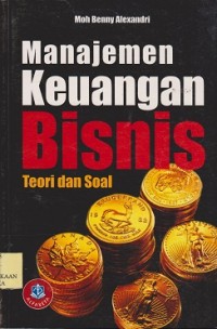 Image of Manajemen keuangan bisnis : teori dan soal