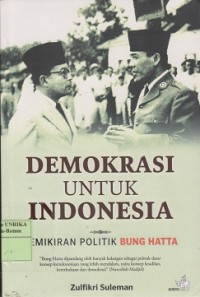 Image of Demokrasi untuk Indonesia : pemikiran politik Bung Hatta