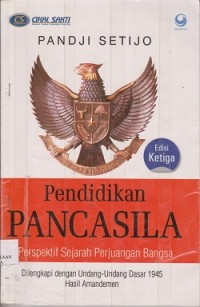 Image of Pendidikan pancasila : perspektif sejarah perjuangan bangsa dilengkapi dengan UUD  1945 hasil amandemen