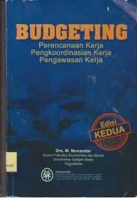 Image of Budgeting : prencanaan kerja pengkoordinasian kerja pengawasan kerja