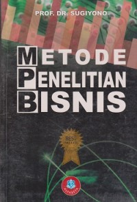 Image of Metode penelitian bisnis (pendekatan kuantitatif, kualitatif dan R&D)