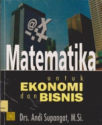 Image of Matematika untuk ekonomi dan bisnis