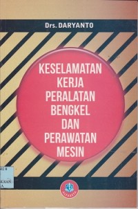 Image of Keselamatan kerja peralatan bengkel dan perawatan mesin