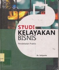 Image of Studi kelayakan bisnis : pendekatan praktis