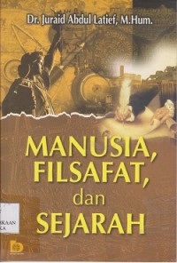 Image of Manusia, filsafat, dan sejarah