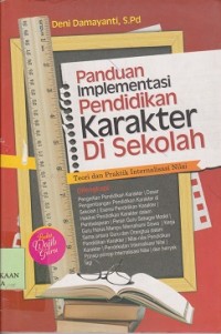 Image of Panduan Implementasi Pendidikan Karakter di Sekolah : Teori dan praktik internalisasi nilai