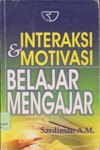 Image of Interaksi & motivasi belajar mengajar