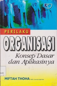 Image of Perilaku organisasi : konsep dasar dan aplikasi