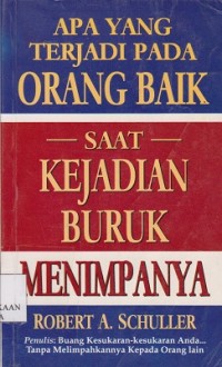 Image of Apa yang terjadi pada orang baik saat kejadian buruk menimpanya