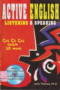 Image of Active English : listening & speaking cas cis cus dalam 30 menit