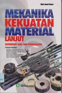 Image of Mekanika kekuatan material lanjut : dilengkapi soal dan pembahasan