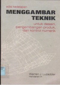 Image of Menggambar teknik untuk desain, pengembangan produk, dan kontrol numerik
