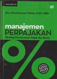 Image of Manajemen perpajakan : strategi perencanaan pajak dan bisnis