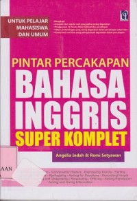 Image of Pintar percakapan bahasa Inggris super komplet : untuk pelajar mahasiswa dan umum
