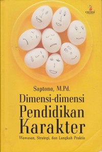 Image of Dimensi-dimensi pendidikan karakter : wawasan, strategi, dan langkah praktis