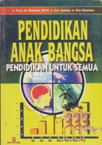 Image of Pendidikan anak bangsa : pendidikan untuk semua