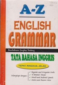 Image of A-Z english grammar : pembahasan lengkap tentang tata bahas Inggris tepat, ringkas, jelas
