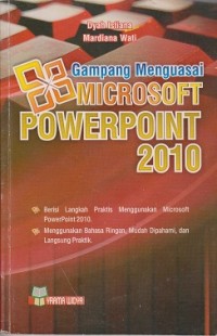 Image of Gampang menguasai microsoft powerpoint 2010