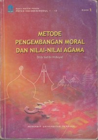Image of Metode pengembangan moral dan nilai-nilai agama materi pokok PGTK2102/4SKS/modul/1-12