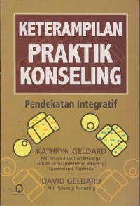 Image of Keterampilan praktik konseling pendekatan integratif