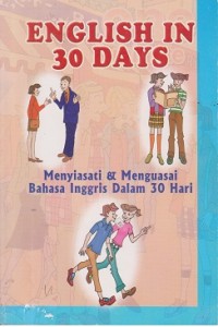 Image of English in 30 days : menyiasati & menguasai bahasa inggris dalam 30 hari