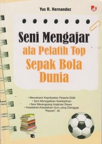 Image of Seni mengajar ala pelatih top sepak bola dunia