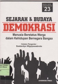 Image of Sejarah & budaya demokrasi : manusia berstatus warga dalam kehidupan bernegara bangsa