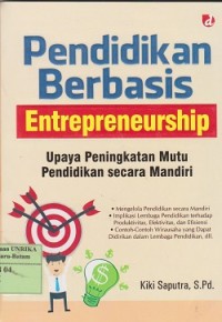 Image of Pendidikan berbasis entreprenuership : upaya peningkatan mutu pendidikan secara mandiri