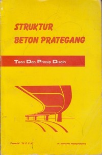 Image of Struktur beton prategang : teori dan prinsip disain