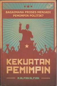 Image of Bagaimana proses menjadi pemimpin politik? kekuatan pemimpin