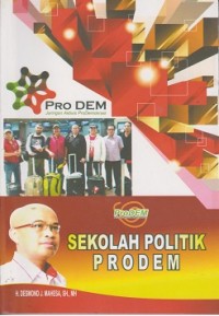 Image of Sekolah politik prodem : masa depan demokratisdi mata kader