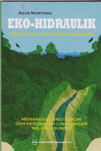 Image of Eko-hidraulik : pengelolaan sungai ramah lingkungan