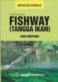 Image of Rekayasa fishway (tangga ikan)