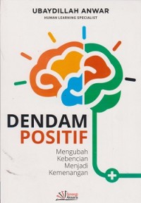 Image of Dendam positif mengubah kebencian menjadi kenangan