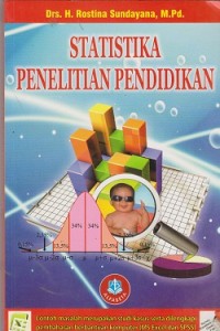 Image of Statistika penelitian pendidikan : contoh masalah merupakan studi kasus serta dilengkapi pembahasan berbantuan komputer  (MS Excel dan spss)