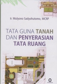 Image of Tata guna tanah dan penyerasian tata ruang