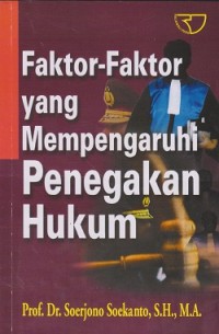 Image of Faktor-faktor yang mempengaruhi penegakan hukum