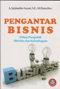 Image of Pengantar bisnis dalam perspektif aktivitas dan kelembagaan
