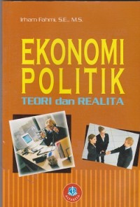 Image of Ekonomi politik : teori dan realita