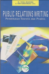 Image of Public relations writing: pendekatan teoritis dan praktis