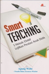 Image of Smart teaching : 5 metode efektif lejitkan prestasi anak didik