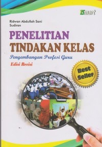 Image of Penelitian tindakan kelas : pengembangan profesi guru
