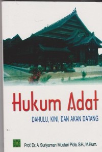 Image of Hukum adat : dahulu, kini, dan akan datang
