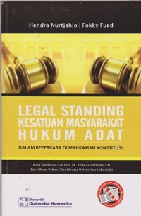 Image of Legal standing  kesatuan  masyarakat hukum adat dalam beperkarya di mahkamah konstitusi