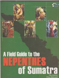 Image of A field guide to the nepenthes of Sumatra