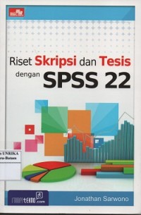 Image of Riset skripsi dan tesis dengan SPSS 22