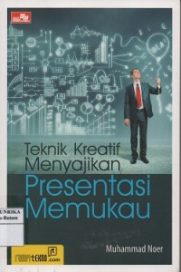 Image of Teknik kreatif menyajikan presentasi memukau