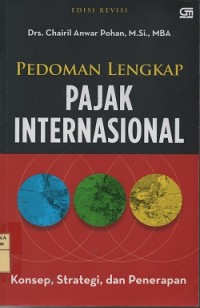 Image of Pedoman lengkap pajak internasional : konsep, strategi, dan penerapan