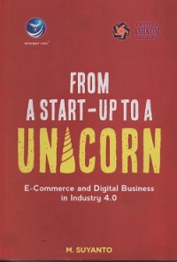Image of From a start-up to a unicorn : e-commerce and digital business in industry 4.0