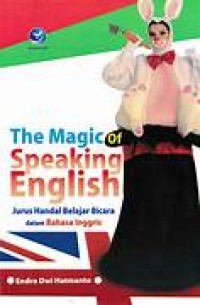 Image of The Magic Of Speaking English Jurus Handal Belajar Bicara dalam Bahasa Inggris